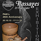 Passages - 25 Years Later PAN's 25th Anniversary 20.10.12-17.11.12